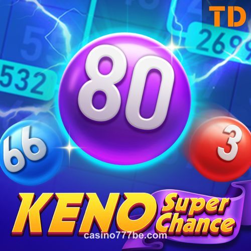 Keno Super Chance 777 be casino